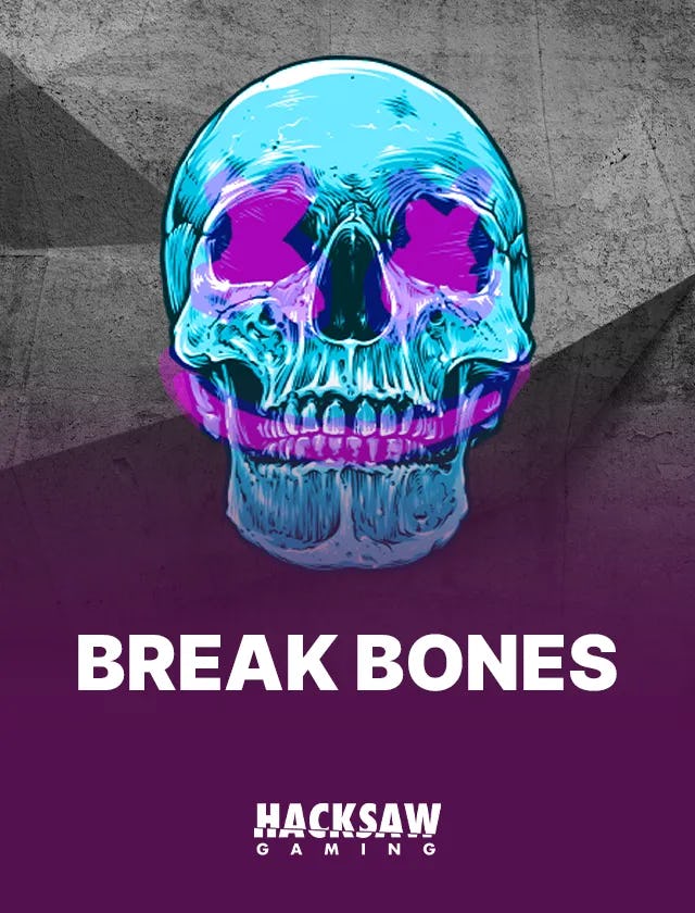 Break Bones