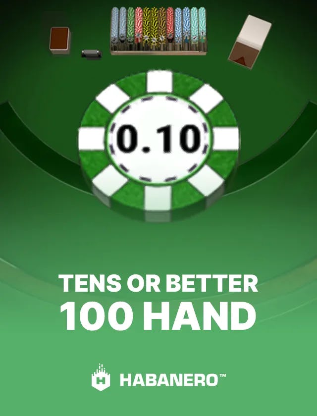 Tens or Better 100 Hand